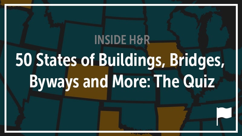 50 States of Buildings, Bridges, Byways, and More: The Quiz