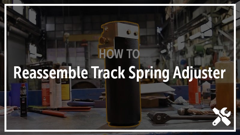 How to Reassemble a Track Spring Adjuster